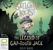 Buy Skeleton Keys: The Legend of Gap-Tooth Jack