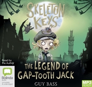 Buy Skeleton Keys: The Legend of Gap-Tooth Jack