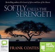 Buy Softly Calls the Serengeti