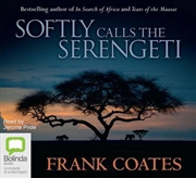 Buy Softly Calls the Serengeti