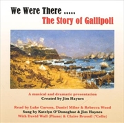 Buy We Were There... The Story Of Gallipoli