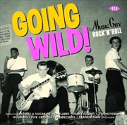 Buy Going Wild! Music City Rock'n'roll