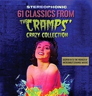 Buy 61 Classics From The Cramps Crazy Collection