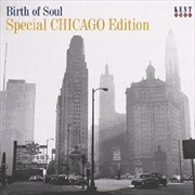 Buy Birth Of Soul-Special Chicago Edition