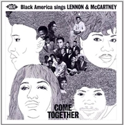 Buy Come Together: Black America Sings Lennon & McCartney