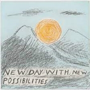 Buy New Day With New Possibilities