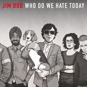 Buy Who Do We Hate Today: Ltd Edn