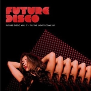 Buy Future Disco Vol 7 Till The Li