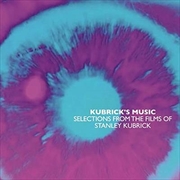 Buy Kubricks Music - Selections From The Films Of Stanley Kubrick