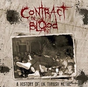 Buy Contract In Blood - A History Of UK Thrash Metal