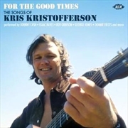 Buy For The Good Times - Songs Of Kris Kristofferson