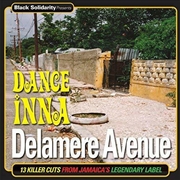 Buy Black Solidarity Presents Dance Inna Delamere Avenue