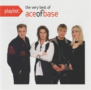 Buy Playlist: The Very Best Of Ace Of Base