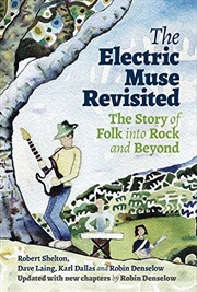 Buy The Electric Muse Revisited: The Story of Folk into Rock and Beyond