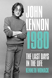 Buy John Lennon 1980: The Last Days in the Life