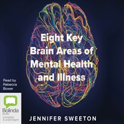 Buy Eight Key Brain Areas of Mental Health and Illness