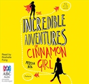 Buy The Incredible Adventures of Cinnamon Girl