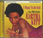 Buy Wicked Eartha Kitt: I Want To Be Evil