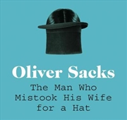 Buy The Man Who Mistook His Wife for a Hat