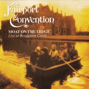 Buy Moat On The Ledge: Live At Broughton Castle