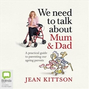 Buy We Need to Talk About Mum and Dad