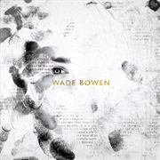 Buy Wade Bowen