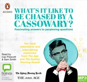 Buy What’s it Like to be Chased by a Cassowary? Fascinating answers to perplexing questions