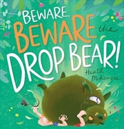 Buy Beware, Beware the Drop Bear!