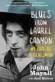 Buy Blues From Laurel Canyon: My Life as a Bluesman