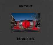 Buy Ian Strange: Disturbed Home