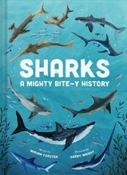 Buy Sharks- A Mighty Bite-y History