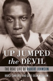 Buy Up Jumped The Devil- The Real Life of Robert Johnson