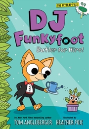 Buy DJ Funkyfoot: Butler for Hire!