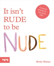 Buy It Isn't Rude to be Nude