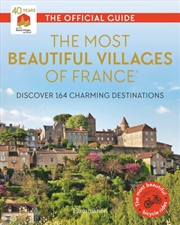 Buy The Most Beautiful Villages of France (40th Anniversary Edition)