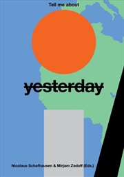 Buy Tell Me About Yesterday Tomorrow