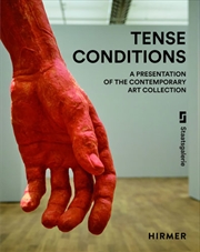 Buy Tense Conditions: A Presentation of the Contemporary Art Collection