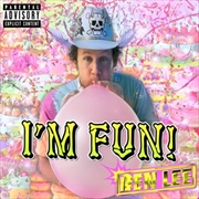 Buy I'm Fun - Limited Glow In The Dark Vinyl