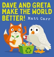 Buy Dave And Greta Make World Better