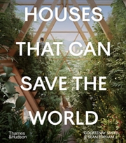 Buy Houses That Can Save The World