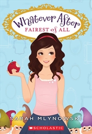 Buy Fairest of All (Whatever After #1)