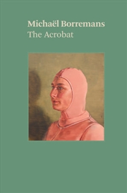 Buy Michal Borremans: Acrobat