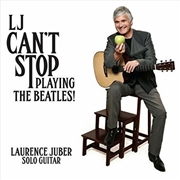 Buy Lj Can't Stop Playing The Beatles