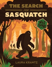 Buy Search For Sasquatch A Wild Thing Book