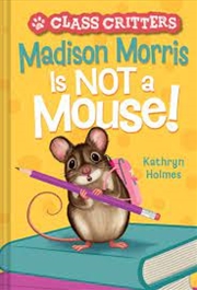 Buy Madison Morris Is Not A Mouse