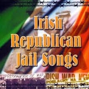 Buy Irish Republican Jail Songs