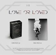 Buy Love Or Loved Part 1 - Random Ver