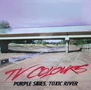 Buy Purple Skies Toxic Rivers