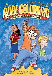 Buy Rube Goldberg And His Amazing Machines