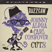 Buy Buzzsaw Joint: Johnny Alpha And Carl Combover - Cut 8